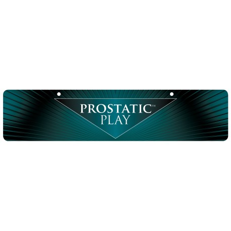 Prostatic Play Display Sign