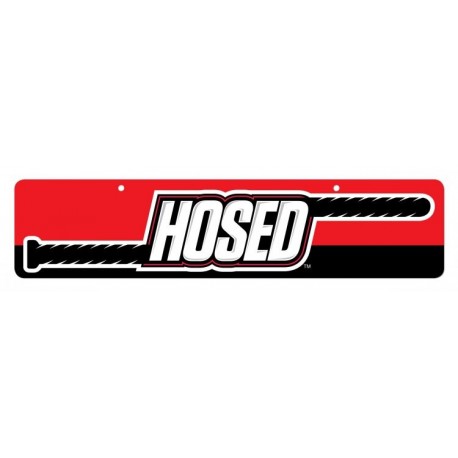 Hosed Display Sign